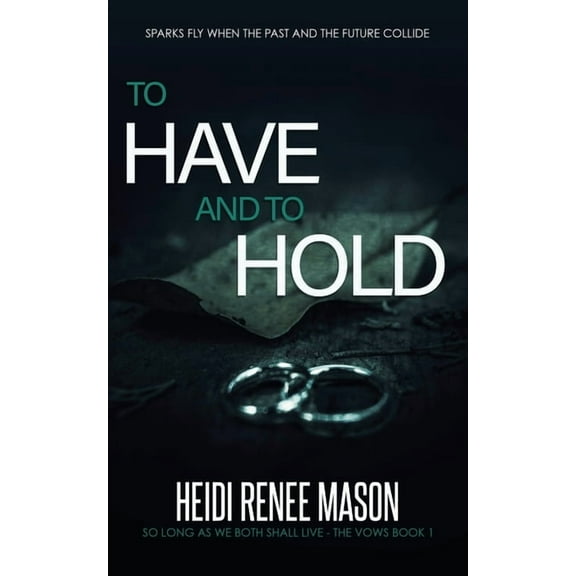 Vows To Have and to Hold, Book 1, (Paperback)
