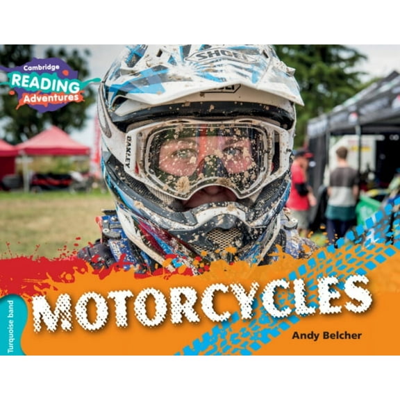 Cambridge Reading Adventures Cambridge Reading Adventures Motorcycles Turquoise Band, (Paperback)