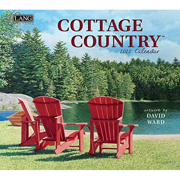 Lang Cottage Country 2022 Wall Calendar (22991001902)