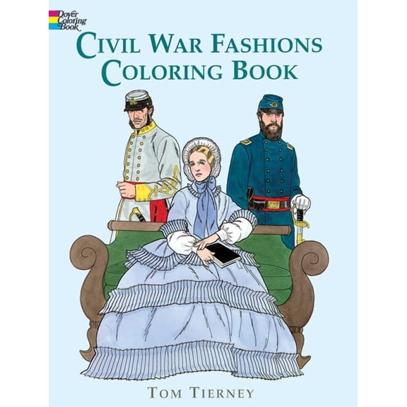 Dover Fashion Coloring Book Civil War Fashions Coloring Book, (Paperback)