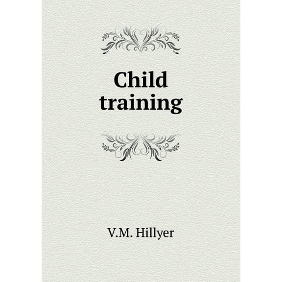 Child Training (Paperback)