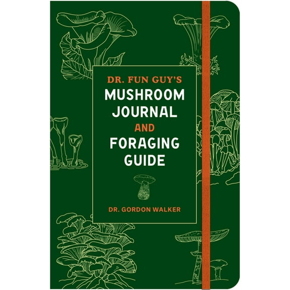 Dr. Fun Guy's Mushroom Journal and Foraging Guide, (Paperback)
