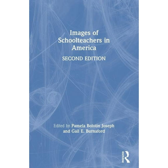 Images of Schoolteachers in America, (Paperback)