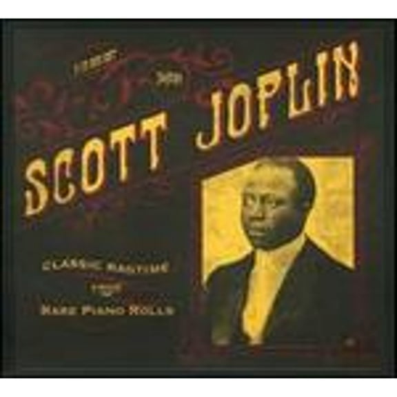 Classic Ragtime from Rare Piano Rolls (CD) by Scott Joplin