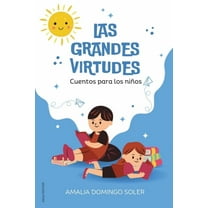 Las Grandes Virtudes: Cuentos para los niÃ±os, (Paperback)