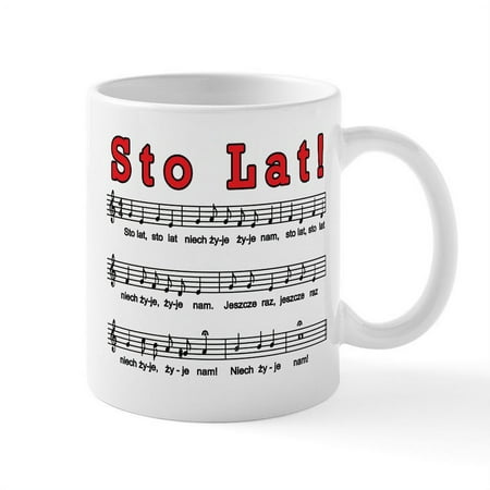 

CafePress - Sto Lat! Song Mug - 11 oz Ceramic Mug - Novelty Coffee Tea Cup