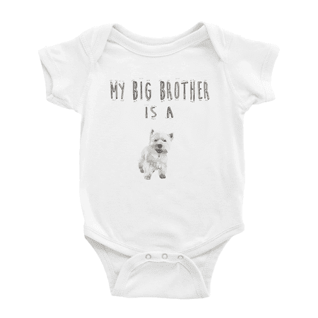 

My Big Brother Is A West Highland Terrier Dog Funny Baby Clothing Bodysuits Boy Girl Unisex