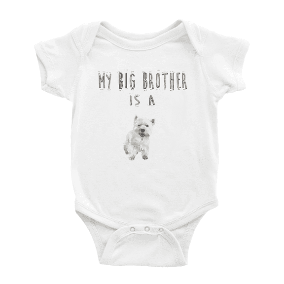 My Big Brother Is A West Highland Terrier Dog Funny Baby Clothing Bodysuits Boy Girl Unisex