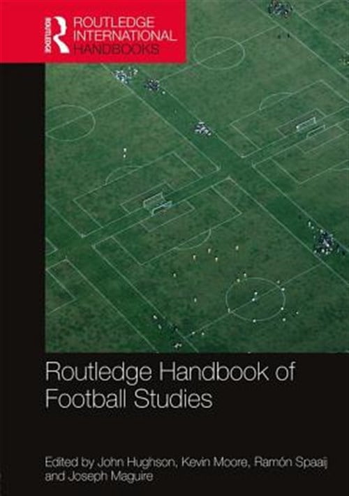 Pre-Owned Routledge International Handbooks Routledge Handbook of Football Studies, (Paperback)
