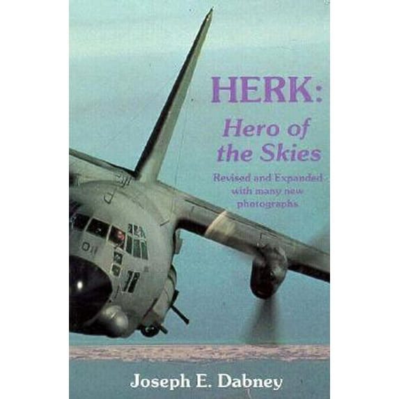 Pre-Owned Herk: Hero of the Skies (Paperback) 0897830288 9780897830287