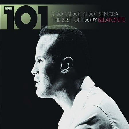 101 Shake Shake Senora The Best Of Harry (Very Best Of Harry Belafonte)