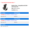 thumbnail image 2 of Washer Pump - Compatible with 2004 - 2010 Volvo V70 2005 2006 2007 2008 2009, 2 of 2
