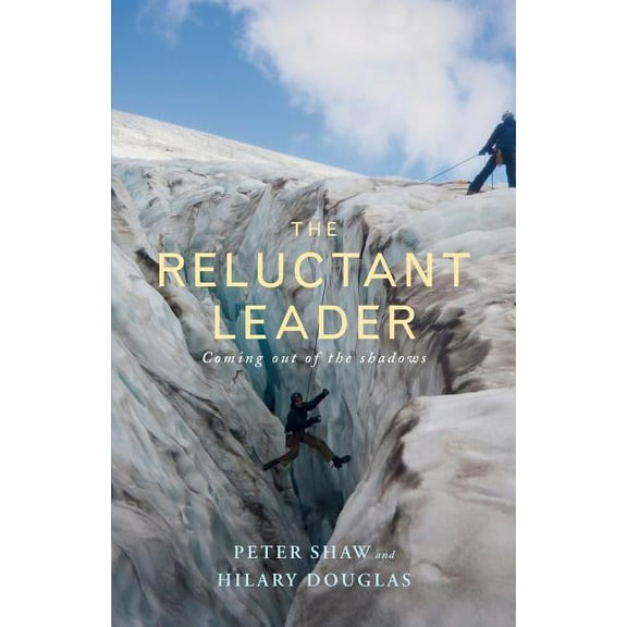 The Reluctant Leader, (Paperback)