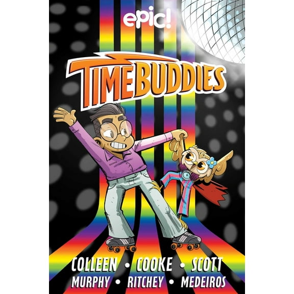 Time Buddies Time Buddies: Past, Present, Hooture Volume 2, (Hardcover)
