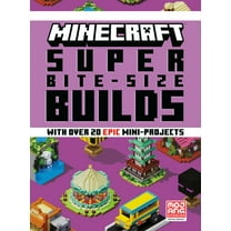 Minecraft: Super Bite-Size Builds (over 20 Epic Mini-Projects) (Hardcover)