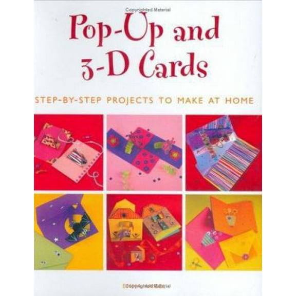Pre-Owned Pop-Up and 3-D Cards: Step-by-Step Projects to Make at Home (Paperback) 1843402289 9781843402282