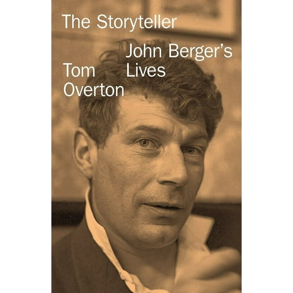 John Berger: From Life, (Hardcover)