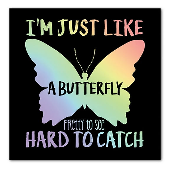 DistinctInk Custom Bumper Sticker - 3" x 3" Decorative Decal - Black Background - Like Butterfly - Pretty to See Hard to Catch