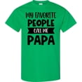 thumbnail image 3 of Inktastic Father's Day My Favorite People Call Me Papa T-Shirt, 3 of 5