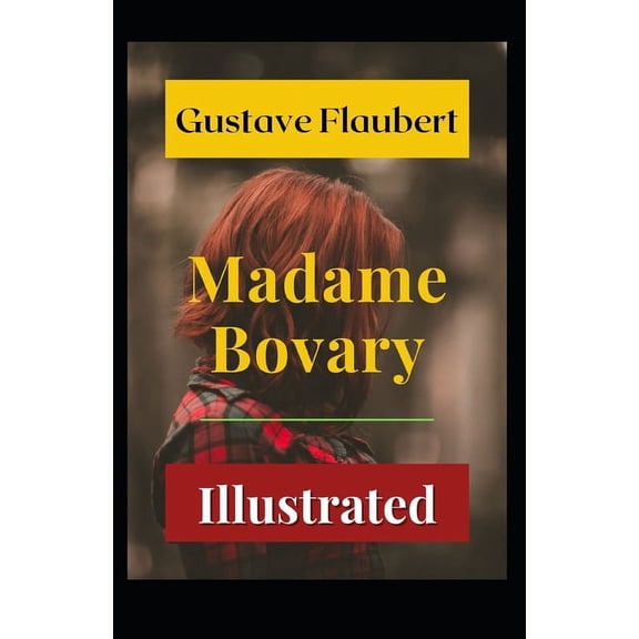 Madame Bovary Illustrated (Paperback)