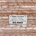 thumbnail image 3 of Unless You Have Tacos Tequila, Girl Scout Cookies, Or My Amazon Package Go Away 5x10 Hanging Plus Wall or Door Sign | Funny Home Decor, 3 of 6
