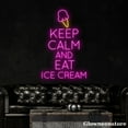 thumbnail image 3 of Glowneon Keep Calm and Eat Ice Cream Neon Sign, Ice Cream Led Sign, Ice Cream Shop Decor, 3 of 5