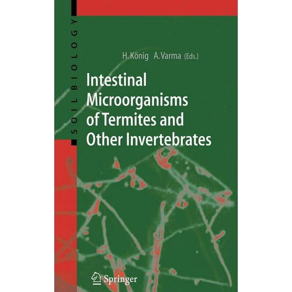 Soil Biology Intestinal Microorganisms of Termites and Other Invertebrates, Book 6, (Hardcover)