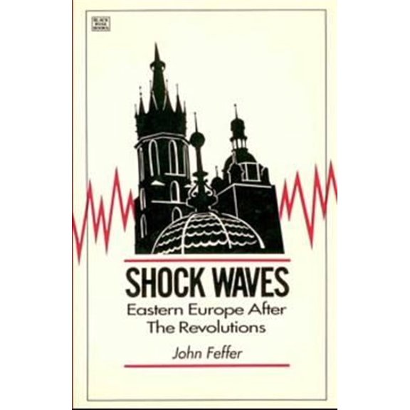 Pre-Owned Shock Waves: Eastern Europe After the Revolutions (Paperback)