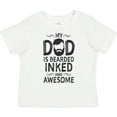 thumbnail image 3 of Inktastic My Dad is Bearded Inked and Awesome Boys or Girls Toddler T-Shirt, 3 of 5