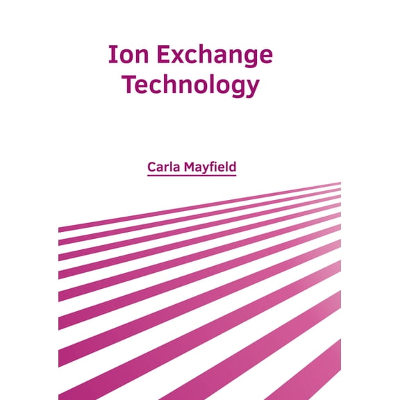 Ion Exchange Technology (Hardcover)