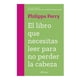 thumbnail image 1 of El Libro que Necesitas Leer para No Perder la Cabeza Planeta Philippa Perry, 1 of 2