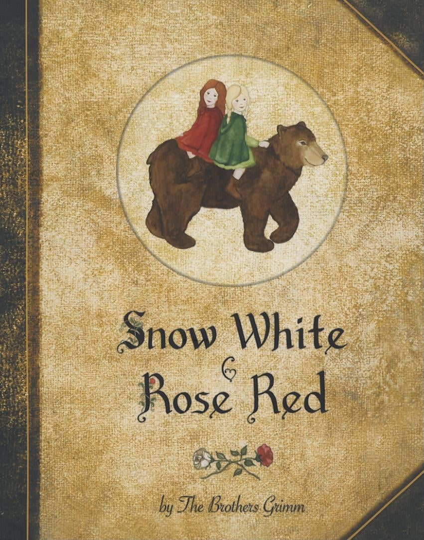 Snow White And Rose Red A Grimms Fairy Tale Hardcover Walmart Com Snow White And Rose Red A Grimms Fairy Tale Hardcover Walmart Com