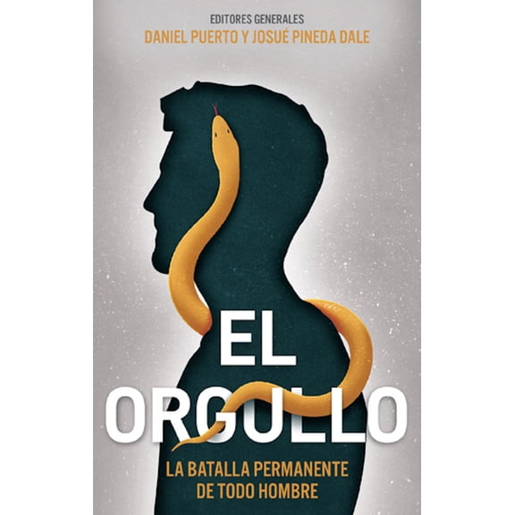 El Orgullo: La Batalla Permanente de Todo Hombre, (Paperback)