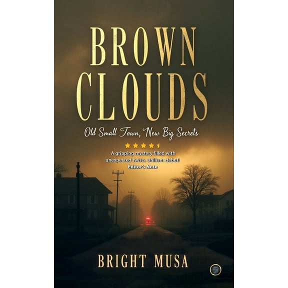 Brown Clouds: Old Small Town, New Big Secrets, (Paperback)