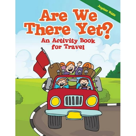 Are We There Yet?: An Activity Book for Travel (Paperback)