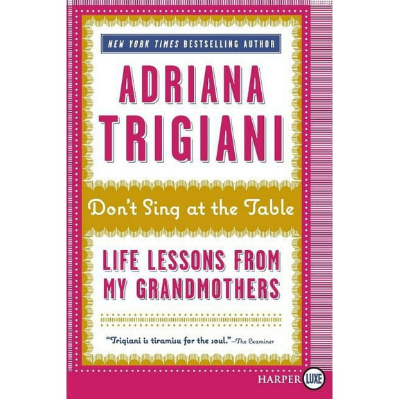 Don't Sing at the Table: Life Lessons from My Grandmothers, (Paperback)