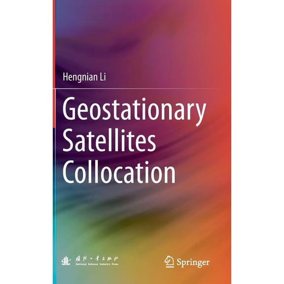 Geostationary Satellites Collocation, (Hardcover)