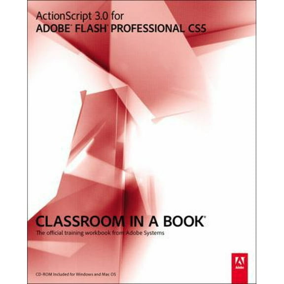 Pre-Owned Actionscript 3.0 for Adobe Flash Professional CS5 Classroom in a Book: The Official Training Workbook from Adobe Systems (Paperback) 0321704479 9780321704474