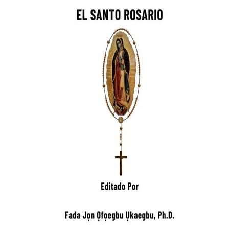 El Santo Rosario, (Paperback)