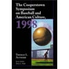 The Cooperstown Symposium on Baseball and American Culture 1998, Used [Paperback]