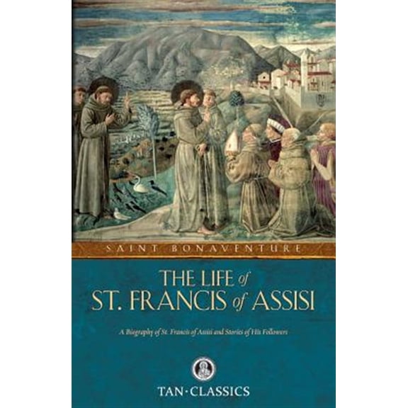 Pre-Owned The Life of St. Francis of Assisi (Paperback) 0895551519 9780895551511