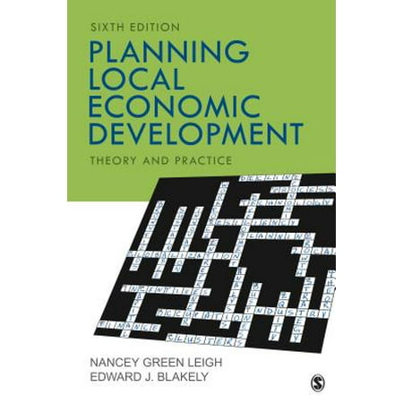 Planning Local Economic Development : Theory and (Local Economic Development Best Practices)