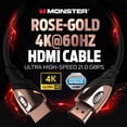 thumbnail image 2 of Cable HDMI Monster Rose Gold 4K Ultra HD de 8 pies, 2 of 9