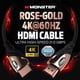 thumbnail image 2 of Cable HDMI Monster Rose Gold 4K Ultra HD de 8 pies, 2 of 9
