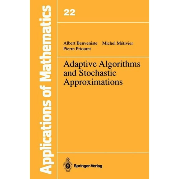 Stochastic Modelling and Applied Probabi Adaptive Algorithms and Stochastic Approximations, Book 22, (Paperback)