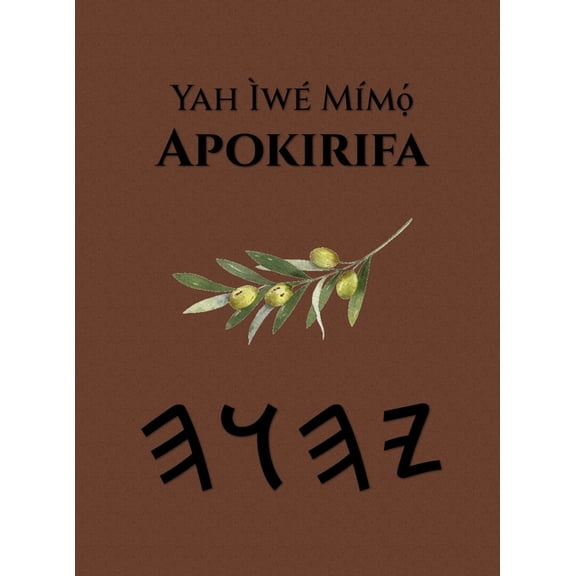 Yah ÃwÃ© MÃ­mọ́ Apokirifa, (Hardcover)