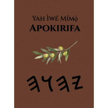 Yah &Atilde;w&Atilde;&copy; M&Atilde;mọ́ Apokirifa (Hardcover)