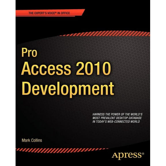 Expert's Voice in Office Pro Access 2010 Development, (Paperback)