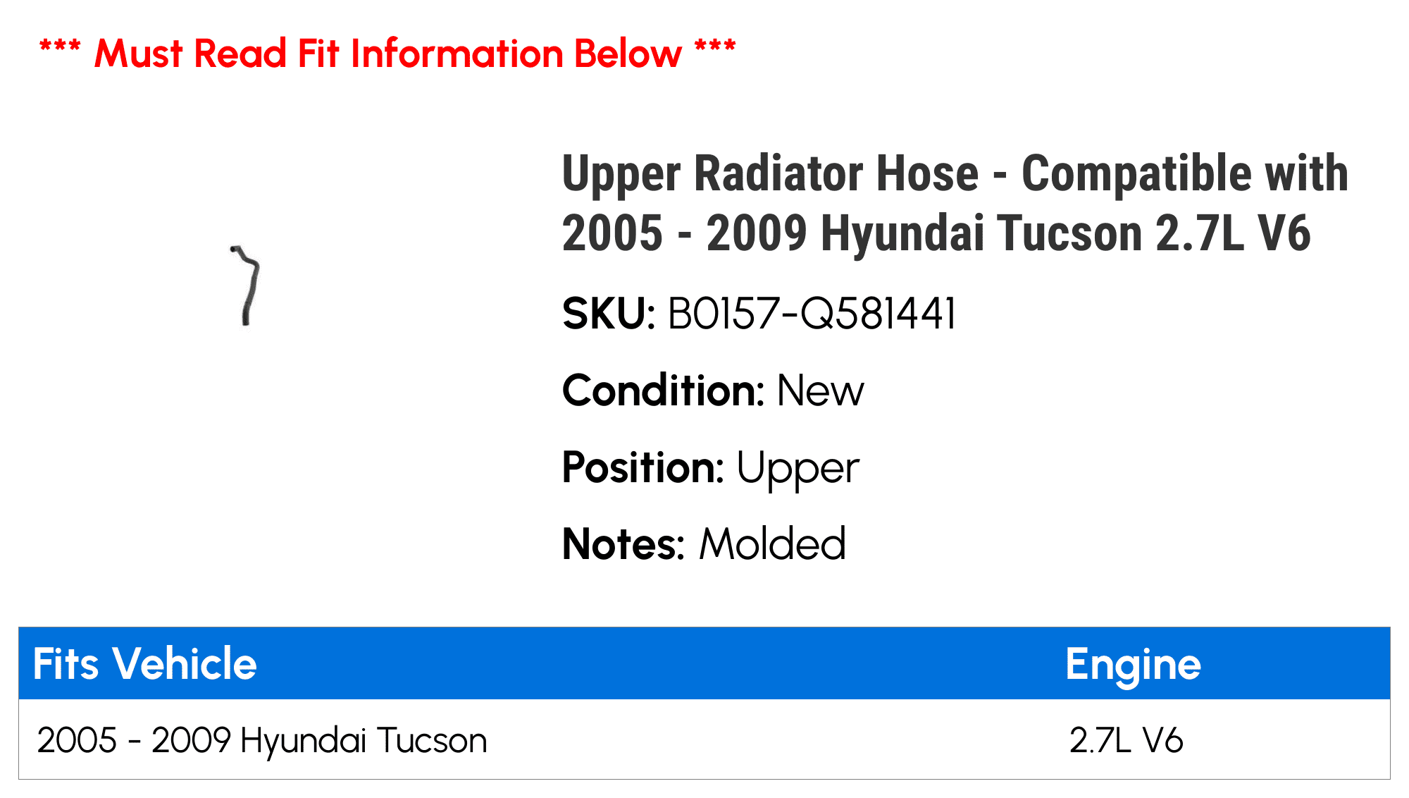Upper Radiator Hose - Compatible with 2005 - 2009 Hyundai Tucson 2.7L V6 2006 2007 2008