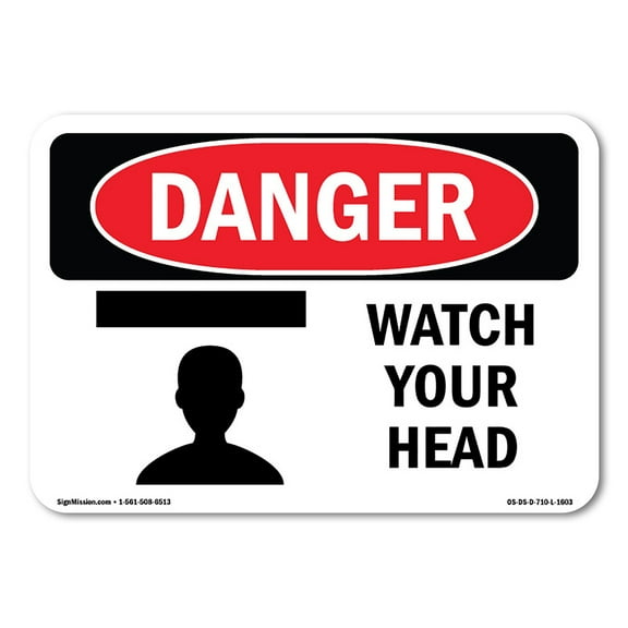 SignMission OS-DS-P-1014-L-1603 OSHA Danger Sign - Watch Your Head